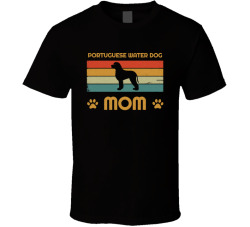 Portuguese Water Dog Mom T Shirt Popular Dog Breed Mothers Day Gift Present For Women