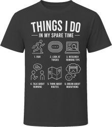 Things I Do: Run Running Enthusiast T Shirt