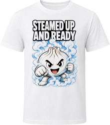 Steamed Up And Ready. Dumpling Fun T Shirt