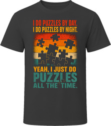 I Do Puzzles By Day. I Do Puzzles By Night. Puzzle Enthusiast T Shirt