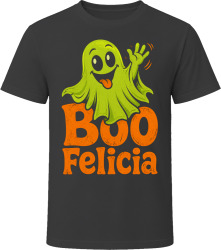 Boo Felicia. Ghostly Goodbye Humor T Shirt