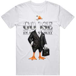 Goose in a Suit. Business Humor T Shirt Goose in a Suit. Business Humor T Shirt
