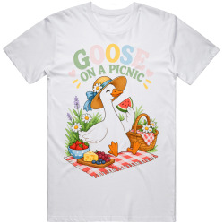 Goose on a Picnic. Leisurely Fun T Shirt Goose on a Picnic. Leisurely Fun T Shirt