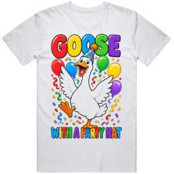 Goose with a Party Hat. Celebration Time T Shirt Goose with a Party Hat. Celebration Time T Shirt