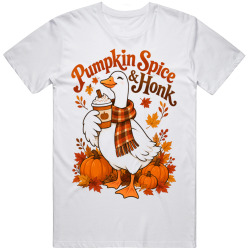 Goose with a Pumpkin Spice Latte. Autumn Vibes T Shirt Goose with a Pumpkin Spice Latte. Autumn Vibes T Shirt