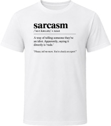 Sarcasm Funny Dictionary Definition Party Gag Gift For That One Person T Shirt Sarcasm Funny Dictionary Definition Party Gag Gift For That One Person T Shirt