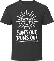 Sun's Out, Puns Out T Shirt Sun's Out, Puns Out T Shirt