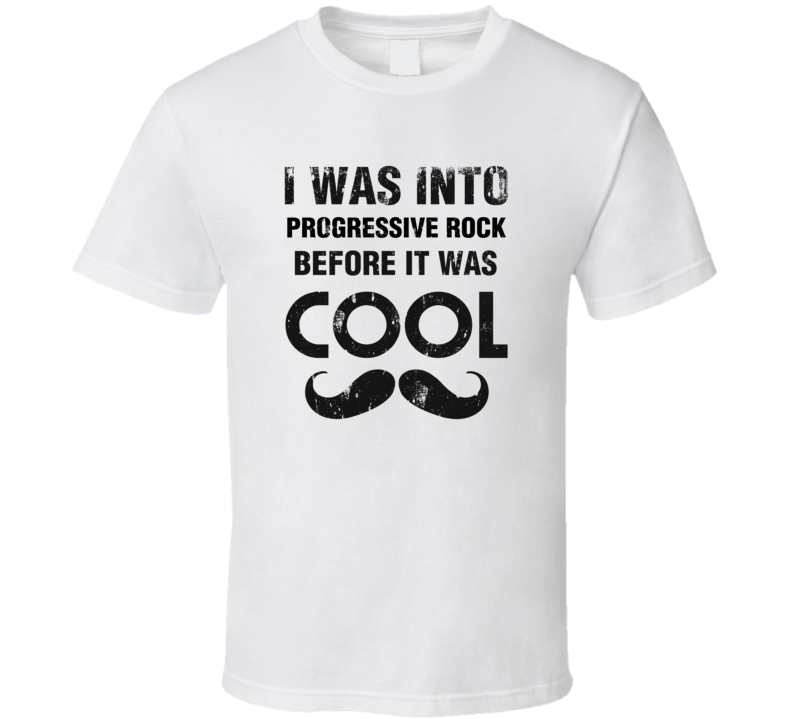 I Was Into Progressive Rock Before It Was Cool