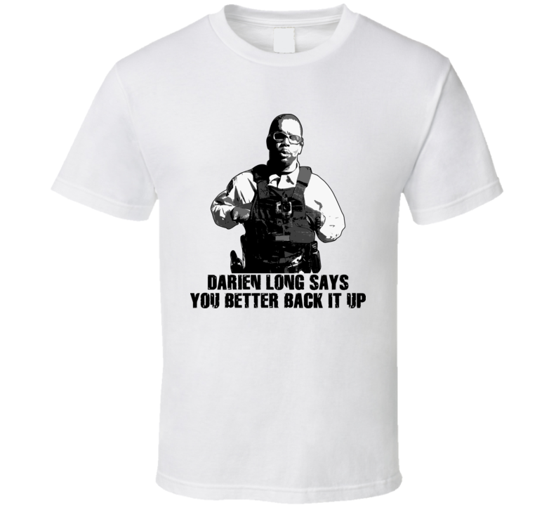 Darien Long Says Back It Up Atlanta Mall Security Guard T Shirt