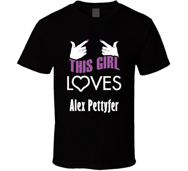 Alex Pettyfer  this girl loves heart hot T shirt