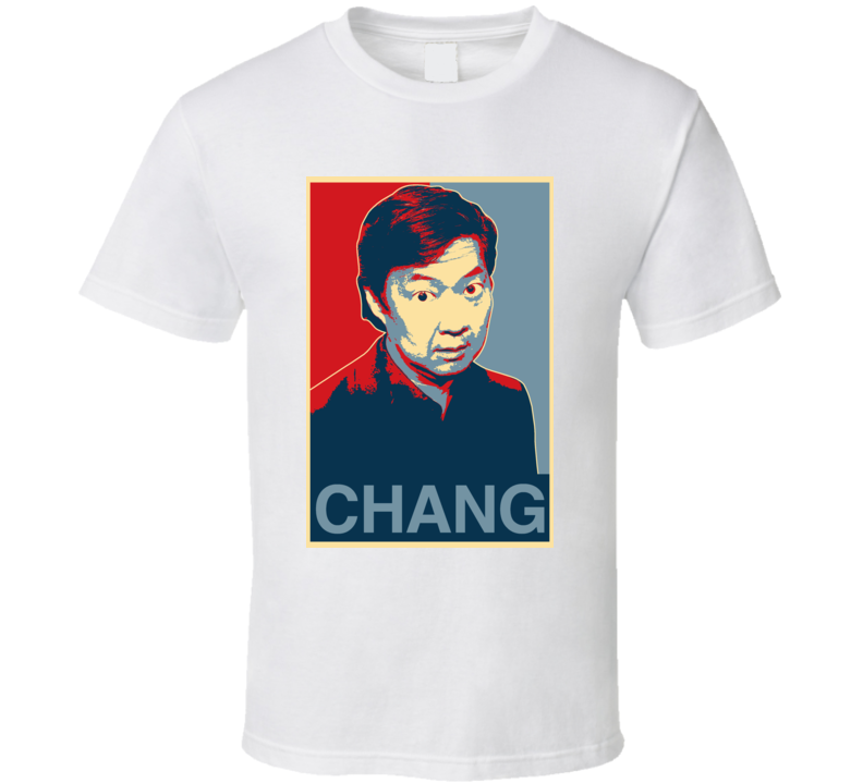 Chang We Can Believe In Change Funny Community Kevin Senor Chang T Shirt