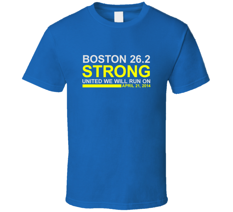 Boston Strong 26.2 April 21 2014 Runners Marathon T Shirt