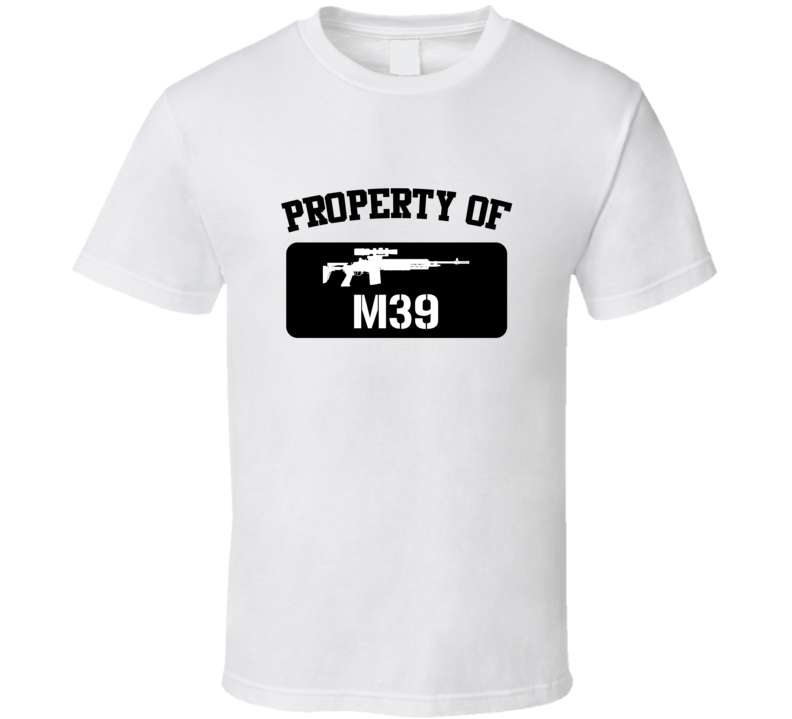 Property Of My M39 Sniper Rifle  T Shirt