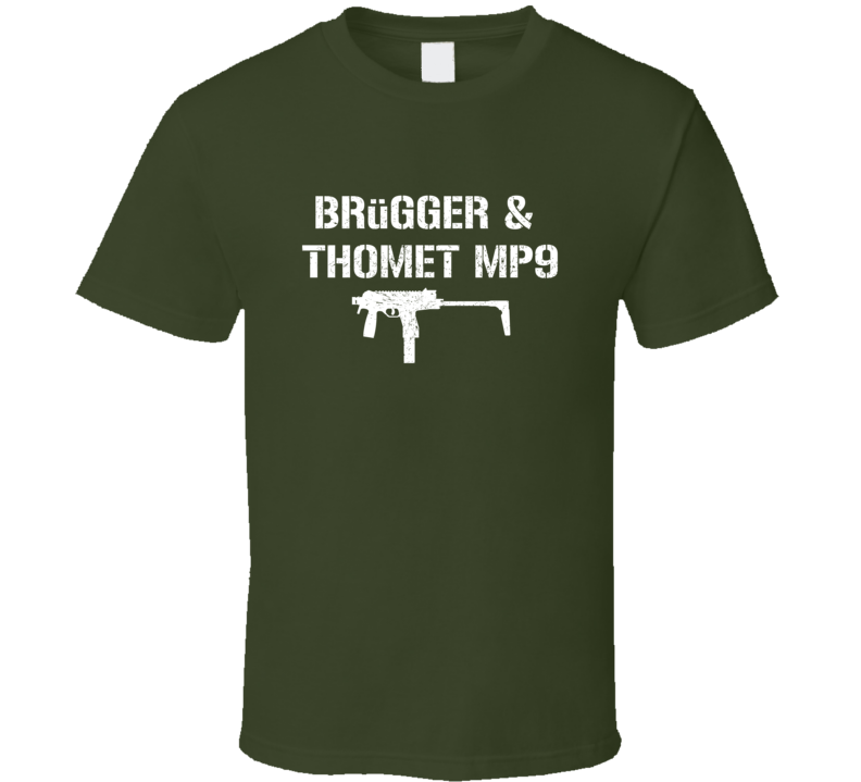 Brgger  Thomet Mp9 Submachine Gun Military Distressed T Shirt