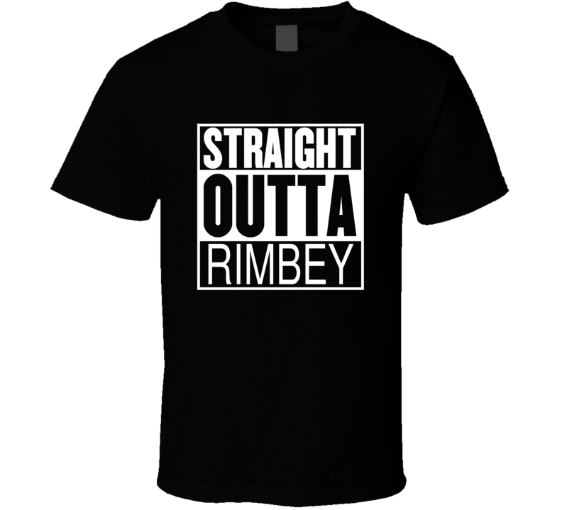 Straight Outta RIMBEY Parody Movie T Shirt