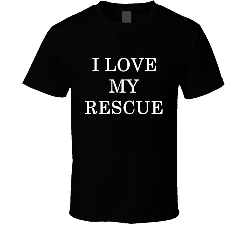 I Love My Rescue National Dog Day T Shirt