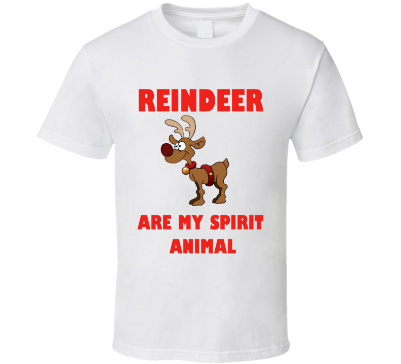 Reindeer Are My Spirit Animal Funny Christmas Holiday Shirt