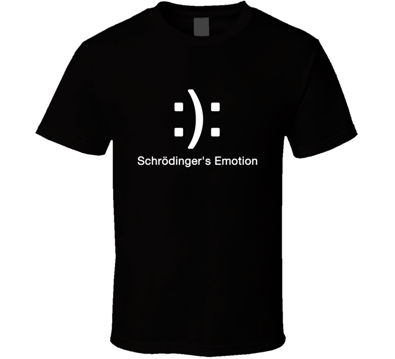 Schrodinger Emotions Funny ASCII T Shirt 