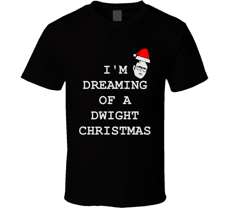 Funny Dwight Schrute Christmas Quote The Office Shirt