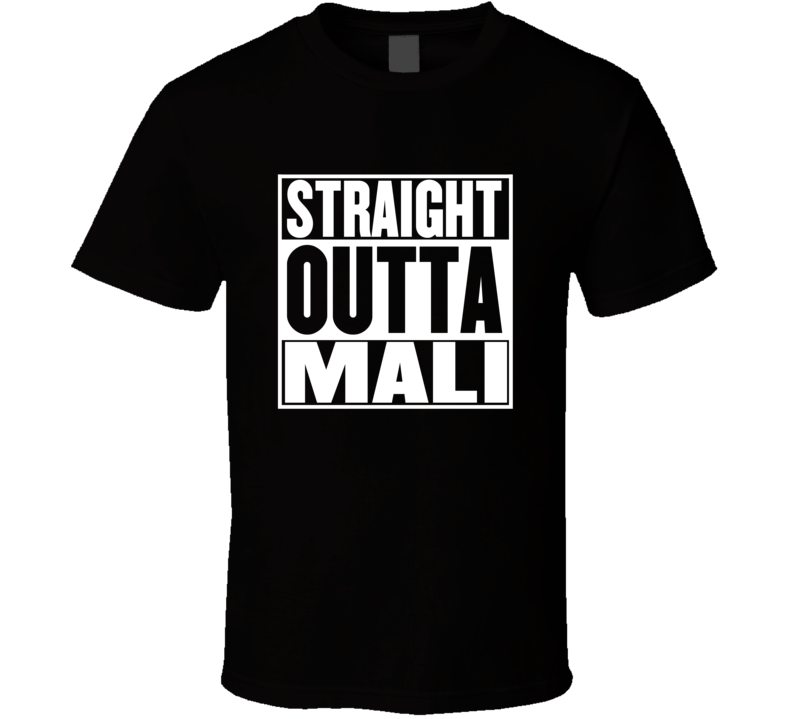 Straight Outta Mali Movie Parody Shirt