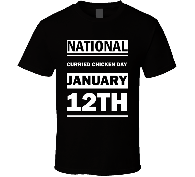 National Curried Chicken DAY January 12th Calendar Day Shirt