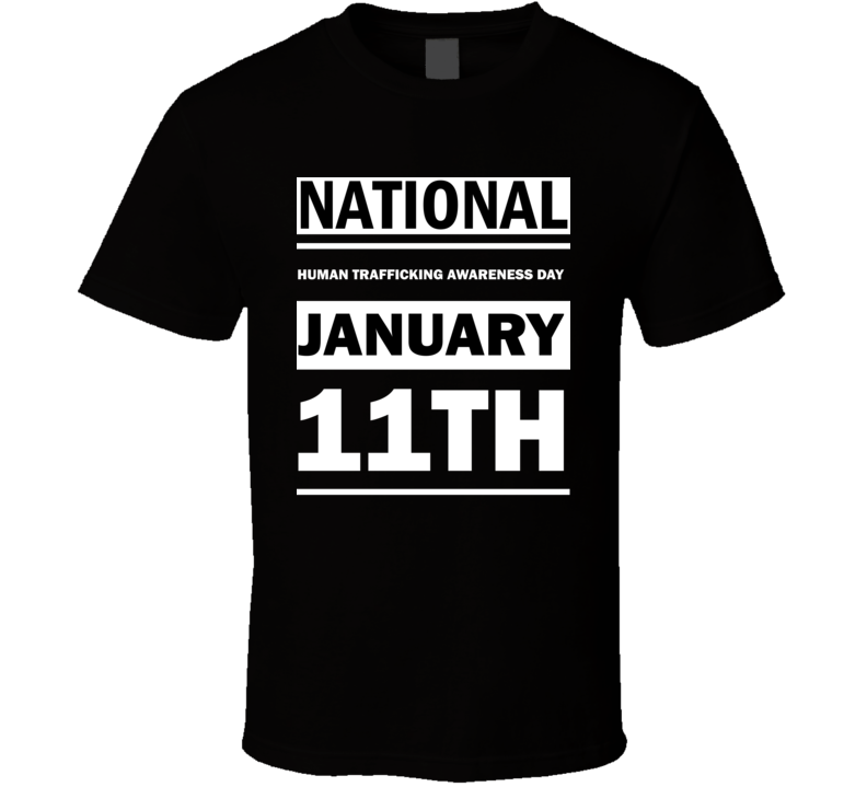 National Human Trafficking Awareness Day January 11th Calendar Day Shirt