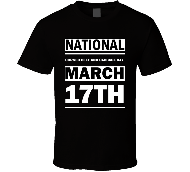 National Corned Beef And Cabbage Day March 17th Calendar Day Shirt