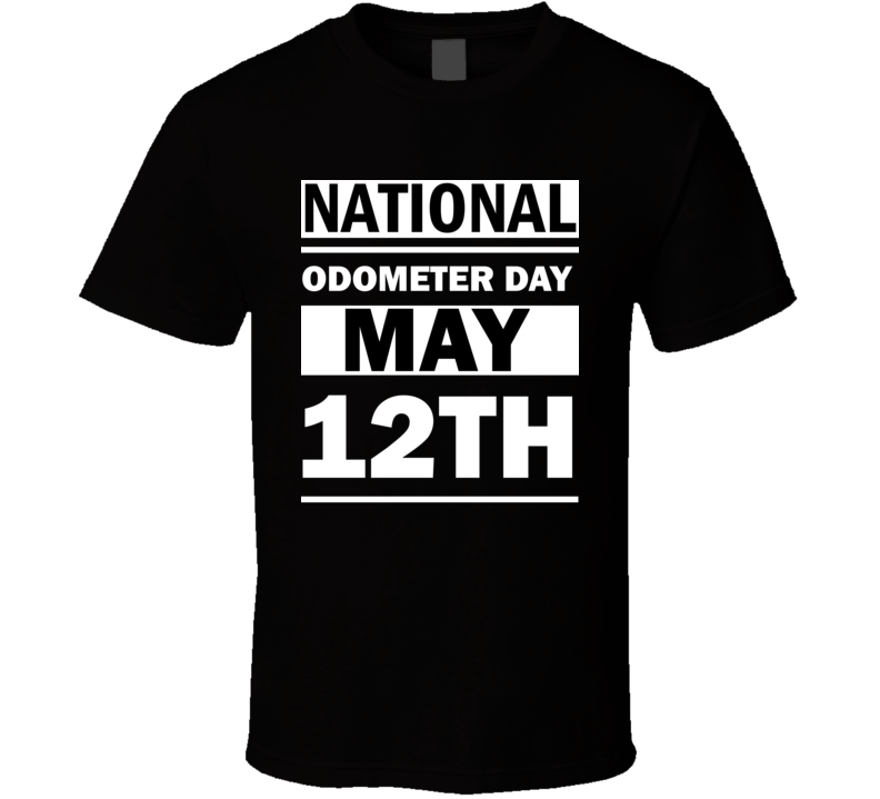 National Odometer Day May 12th Calendar Day Shirt