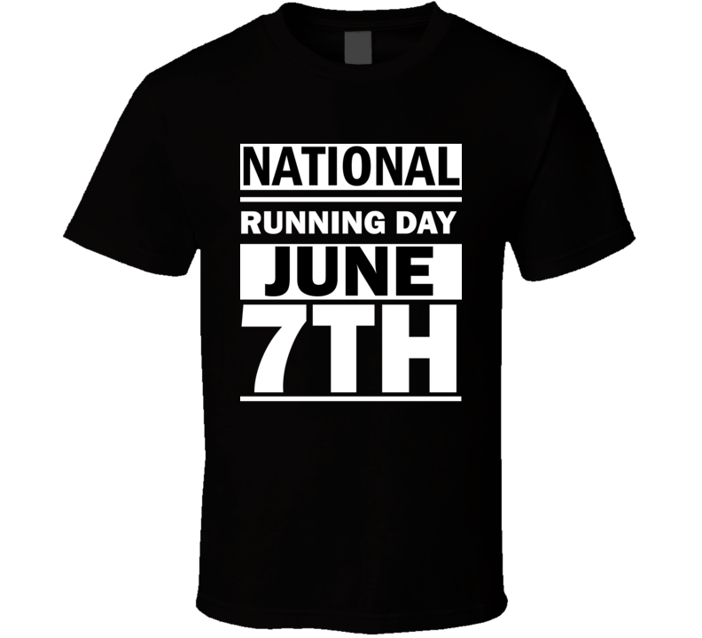 National Running Day June 7th Calendar Day Shirt