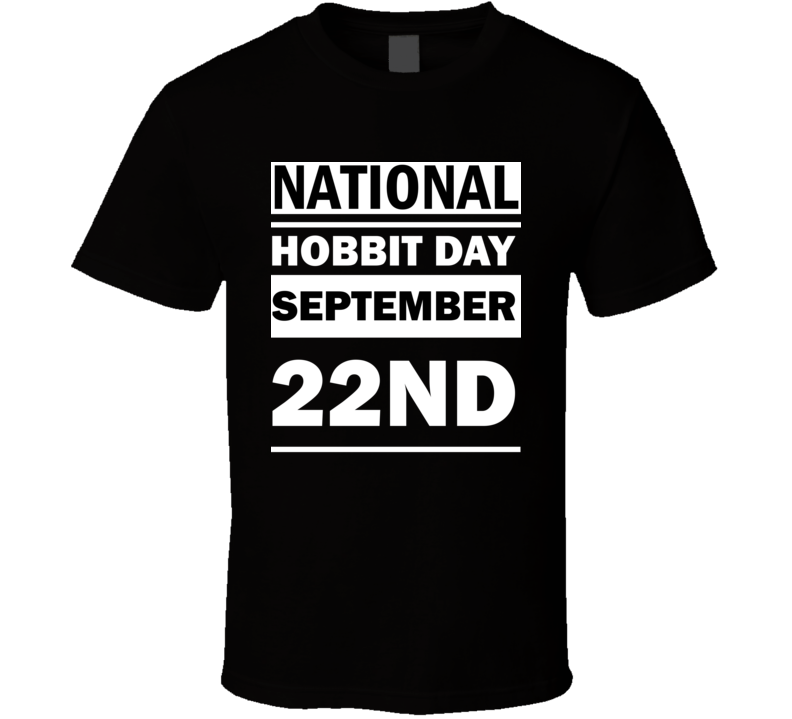 National Hobbit Day September 22nd Calendar Day Shirt