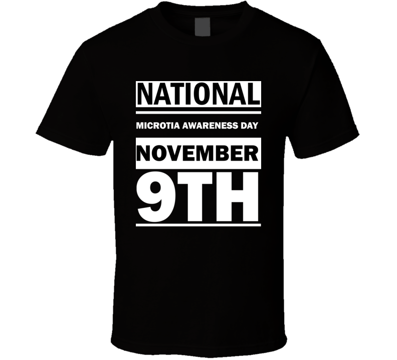 National Microtia Awareness Day November 9th Calendar Day Shirt