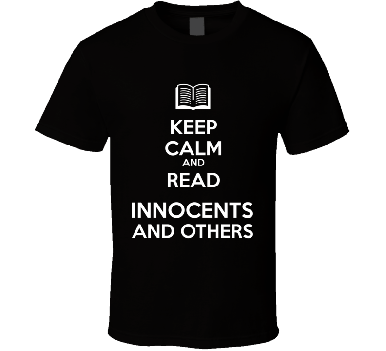 Keep Calm And Read Innocents  And Others Book Shirt