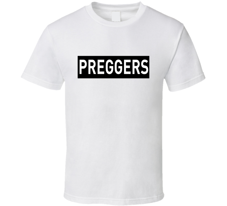 Preggers Pregnant Baby Announcement T Shirt