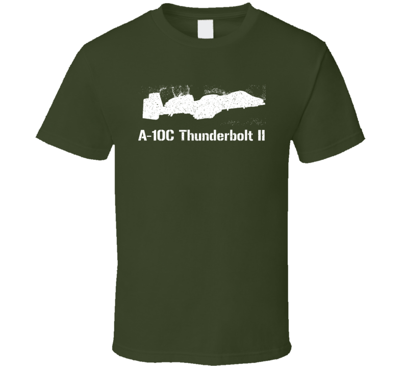 A-10C Thunderbolt II A-10C Thunderbolt II Jet Military T Shirt