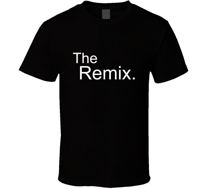 The Remix Original Family Collection T Shirt