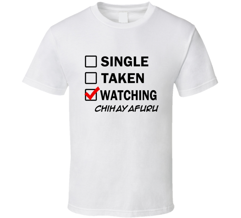 Life Is Short Watch Chihayafuru Anime TV T Shirt