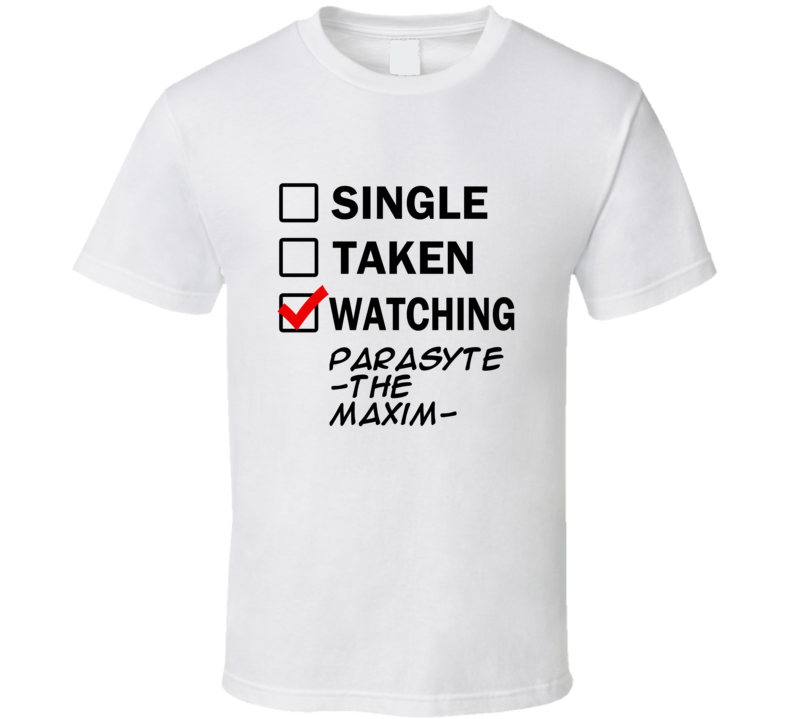 Life Is Short Watch Parasyte -the maxim- Anime TV T Shirt