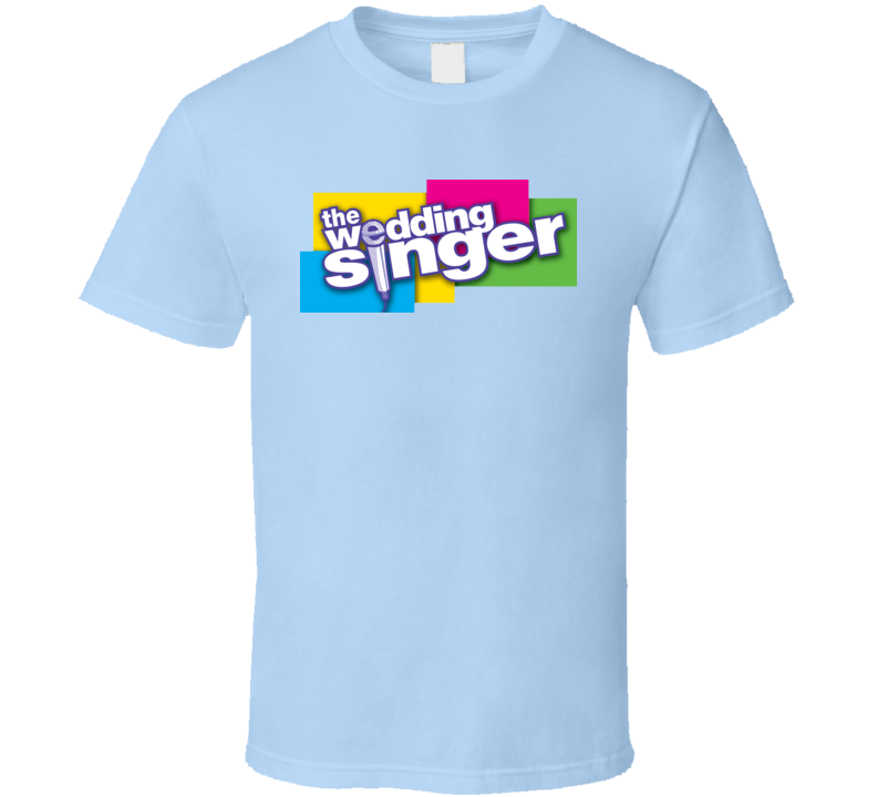 The Wedding Singer Musical T Shirt The Wedding Singer Musical T Shirt