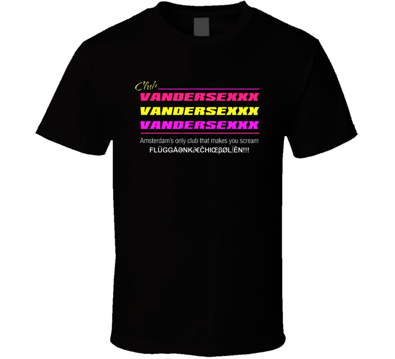 EuroTrip Club Vandersexxx T Shirt