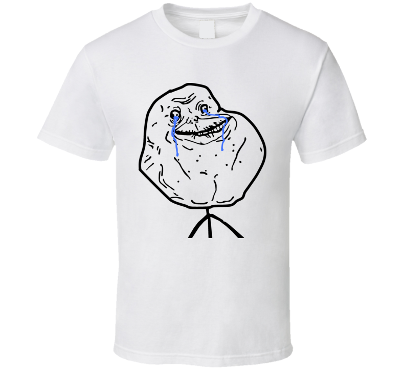 Forever Alone 4chan T Shirt Forever Alone 4chan T Shirt