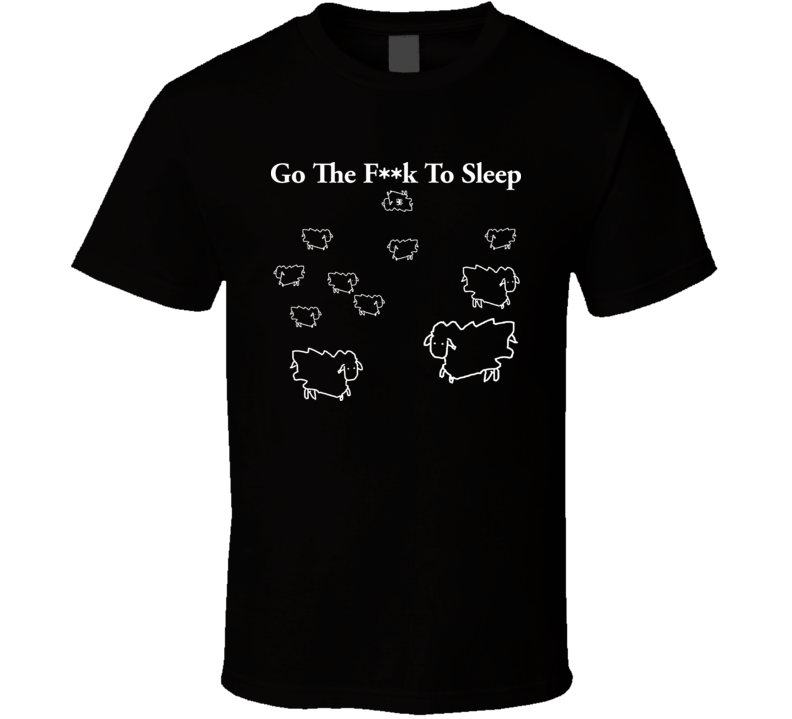 Go The Fuck To Sleep Sheep Samuel L Jackson T Shirt