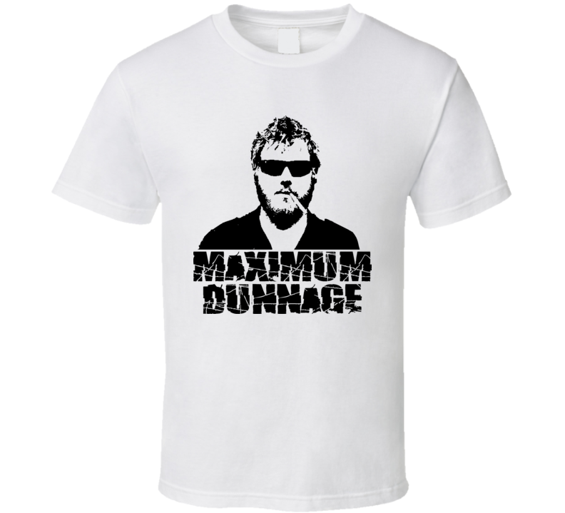 Maximum Dunnage Jackass Ryan Dunn Movie T Shirt