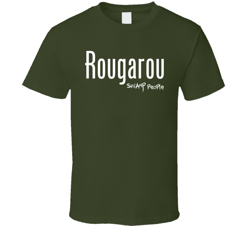 Swamp People Tv Gator rougarou Funny T Shirt