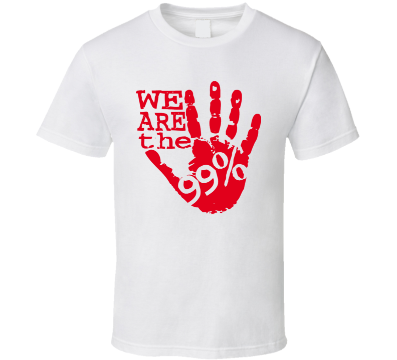 We Are The 99 Percent T Shirt