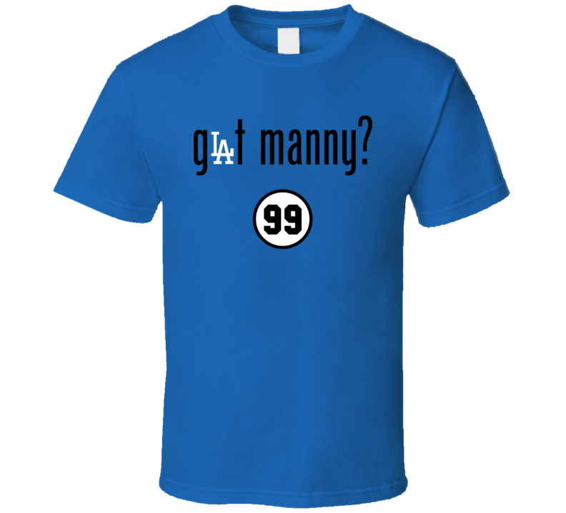 Got Manny T Shirt