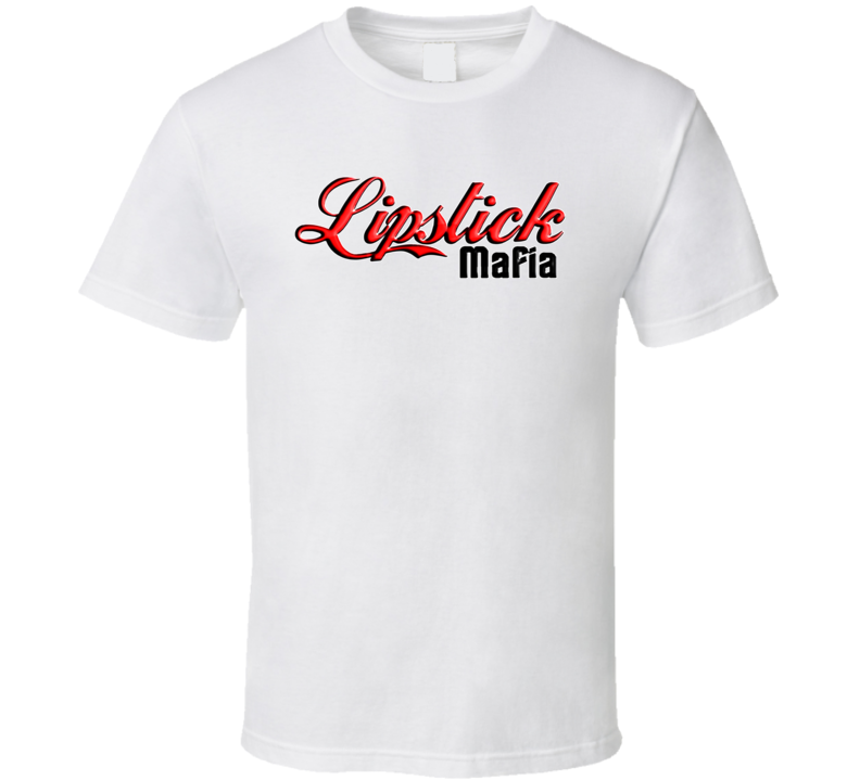 Lipstick Jungle Mafia T Shirt