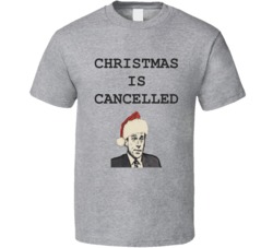 christmas is cancelled t shirt