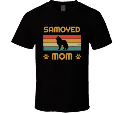 Samoyed Mom T Shirt Popular Dog Breed Mothers Day Gift Present For Women