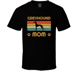 Greyhound Mom T Shirt Popular Dog Breed Mothers Day Gift Present For Women