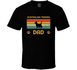 Australian Terrier Dad T Shirt Popular Dog Breed Fathers Day Gift Present For Men